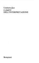 Cover of: I limiti dell'interpretazione by Umberto Eco