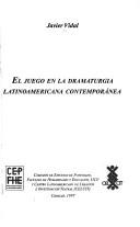 Cover of: juego en la dramaturgia latinoamericana contemporánea