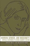 Hebrew, gender, and modernity by Sheila Jelen, Shachar Pinsker