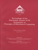 Cover of: Proceedings of the Fourteenth Annual Acm Symposium on Principles of Distributed Computing