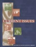 Cover of: Current issues by developed for Macmillan Library Reference USA by Visual Education Corporation.
