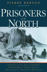 Cover of: Prisoners of the North by Pierre Berton