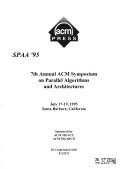 Cover of: Spaa 95 7th Annual Acm Symposium on Parallel Algorithms and Architectures July 95.