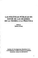 Cover of: Las políticas públicas en favor de las mujeres: de la teoría a la práctica