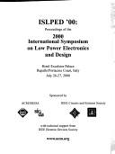 Cover of: Islped '00: Proceedings of the 2000 International Symposium on Low Power Electronics and Design, Hotel Excelsior Palace, Rapallo/Portacino Coast, Italy July 26-27