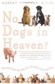 Cover of: No Dogs in Heaven? Scenes from the Life of a Country Veterinarian
