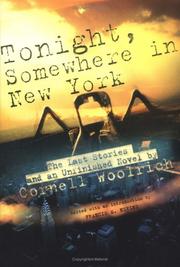 Cover of: Tonight, Somewhere in New York: The Last Stories and an Unfinished Novel