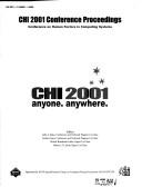 Cover of: CHI 2001: anyone. anywhere. : CHI 2001 conference proceedings : Conference on Human Factors in Computing Systems