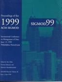 Cover of: Proceedings of the 1999 ACM SIGMOD International Conference on Management of Data by ACM-Sigmod International Conference on Management of Data (1999 Philadelphia, Pa.)