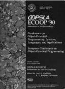 Cover of: Object-oriented Programming: Systems, Languages, and Applications: OOPSLA ECOOP '90 conference proceedings