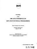 Cover of: Proceedings of the 1986 Acm Conference on Lisp and Functional Programming by 