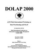 Cover of: DOLAP 2000: ACM Third International Workshop on Data Warehousing and OLAP, in conjunction with the Ninth International Conference on Information and Knowledge Management (CIKM 2000) : November 10, 2000, McLean, VA