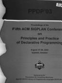 Cover of: Ppdp '03: Proceedings of the Fifth ACM Sigplan Conference on Principles and Practice of Declarative Programming: August 27-29, 2