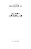 Cover of: Récit et connaissance