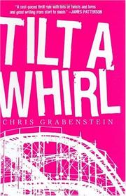 Cover of: Tilt a whirl by Chris Grabenstein