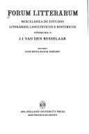 Cover of: Forum litterarum: miscelânea de estudos literários, linguísticos e históricos oferecida a J. J. van den Besselaar