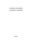 Cover of: Canarias e Inglaterra a través de la historia by F. Fernández Armesto ... [et al.]