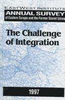 Cover of: Annual Survey of Eastern Europe and the Former Soviet Union 1997: The Challenge of Integration (Annual Survey of Eastern Europe and the Former Soviet Union)