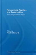 Cover of: Researching families and communities: social and generational change