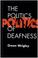 Cover of: The politics of deafness