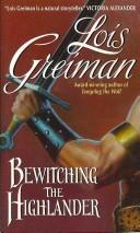 Cover of: Bewitching the highlander by Lois Greiman