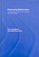 Cover of: Embracing mathematics: on becoming a teacher and changing with mathematics