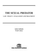 The Sexual Predator, Volume 1 by Anita Schank