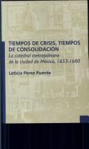 Tiempos de crisis, tiempos de consolidación by Leticia Pérez Puente
