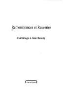 Cover of: Remembrances et resveries: hommage à Jean Batany