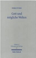 Cover of: Gott und mögliche Welten by Dirk Evers