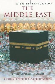 Cover of: A Brief History of the Middle East by Christopher Catherwood