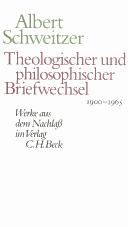 Cover of: Theologischer und philosophischer Briefwechsel 1900-1965