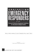 Cover of: Protecting emergency responders: personal protection equipment guidelines for structural collapse events