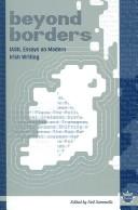 Cover of: Beyond Borders: IASIL Essays on Modern Irish Writing