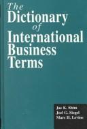 Cover of: The dictionary of international business terms
