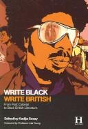 Write Black, write British by Kadija George