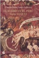 Cover of: El miedo en el Perú by Claudia Rosas Lauro, editora.