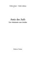 Cover of: Amis des Juifs by Cédric Gruat