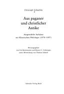 Cover of: Aus paganer und christlicher Antike: ausgewahlte Aufsatze zur klassischen Philologie (1970-1997)