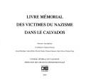Cover of: Livre mémorial des victimes du nazisme dans le Calvados