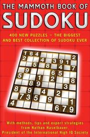 Cover of: The Mammoth Book of Sudoku: 400 New Puzzles - The Biggest and Best Collection of Sudoku Ever
