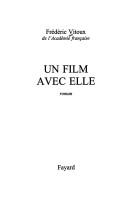 Cover of: Un film avec elle: roman