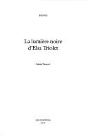 Cover of: La lumière noire d'Elsa Triolet by Alain Trouvé