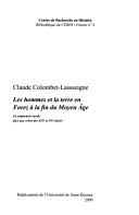 Cover of: Les hommes et la terre en Forez à la fin du moyen-âge by Claude Colombet-Lasseigne