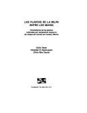 Cover of: plantas de la milpa entre los mayas: etnobotánica de las plantas cultivadas por los campesinos mayas en las milpas del noroeste de Yucatán, México