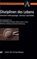 Cover of: Disziplinen des Lebens: zwischen Anthropologie, Literatur und Politik