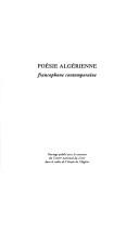 Cover of: Poésie algérienne francophone contemporaine