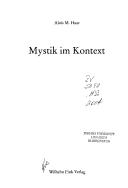 Cover of: Mystik im Kontext by Alois M. Haas