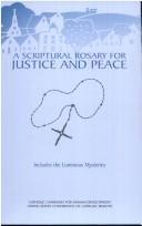 Cover of: A scriptural rosary for justice and peace