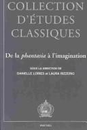 Cover of: De la phantasia à l'imagination by sous la direction de Danielle Lories et Laura Rizzerio.